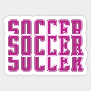 Just a Girl Who Loves Soccer, Soccer Mom, Soccer Girl Sticker